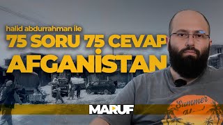 Afganistan Hakkında Merak Edilenler Halid Abdurrahman Marufta