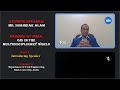 Webinar at India: GIS in THE MULTIDISCIPLINARY WORLD. Part 1: Introducing Speaker Shahriar Sir