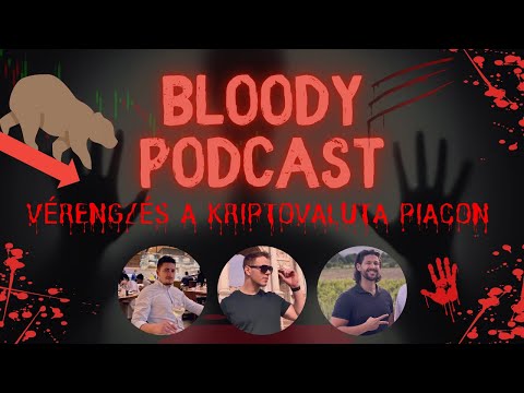 Bloody Podcast - Vérengzés a Kriptovaluta piacon! - Vendég: LASZIKA