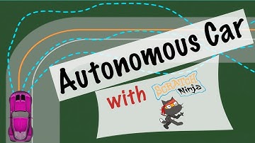 Scratch Lesson: How to program an Autonomous Car