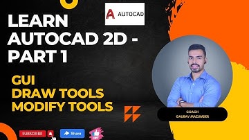 Learn AutoCAD 2D - PART 1 [GUI, Draw Tools, Modify Tools]
