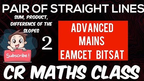 PAIR OF STRAIGHT LINES (Shortcut method)Part 2//Advanced,Mains/Eamcet,Bitsat// CBSE//CR MATHS CLASS