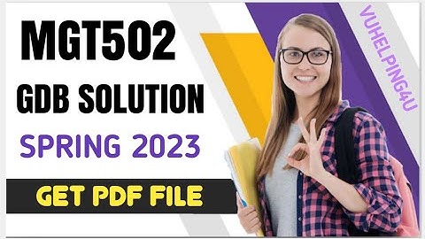 Mgt502 GDB Solution/Mgt502 GDB Solution Spring 2023/ Mgt502 gdb solution 1