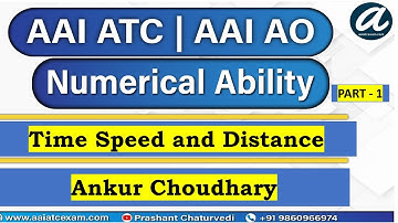 Time Speed and Distance |Part - 1 | Numerical Ability | AAI ATC & AO Exam 2021 | Ankur Choudhary Sir