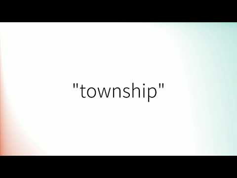 Wie man 'Township'