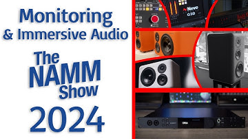 Monitoring & Immersive Audio At NAMM 2024