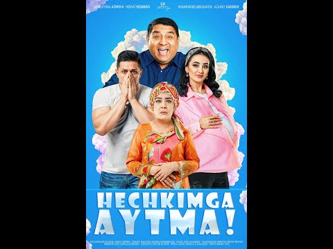'Hechkimga aytma' Kinonisni