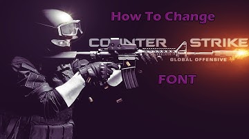 CS:GO - How To Change Font 2016!