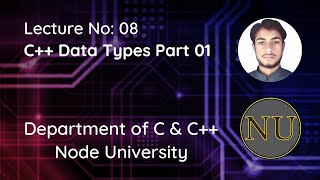 C++ Data Types Part 01 in Urdu/Hindi | Node University By Izhar Ul Haq