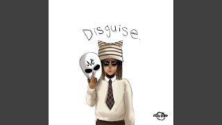 disguise. (feat. Mo Beats)