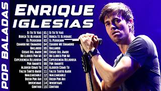 Enrique Iglesias Éxitos Sus Mejores Románticas / Enrique Iglesias 30 Grandes Éxitos Enganchados
