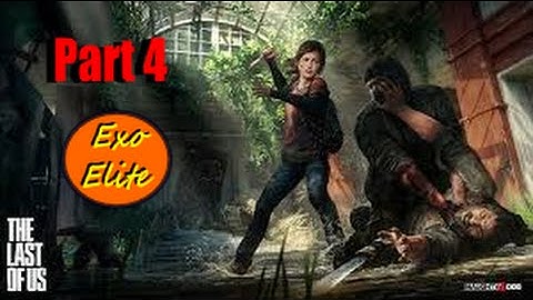 That Is An Epic Chase Scene ( The Last of Us Part 4)