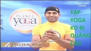 YOGA TẠI NHÀ  MASTER KAMAL  TẬP 16 480p