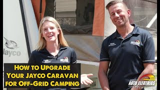 How to Upgrade Your Jayco Caravan for OffGrid Camping | Accelerate Auto Electrics