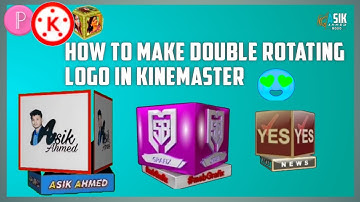 Double Rotating Logo Create in Kinemaster ||How To Create Rotating Logo In 2 Way || 3D Rotating Logo