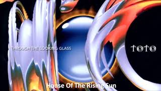 34 Toto - House Of The Rising Sun (Through The Looking Glass  2002) (46 Greatest Hits)