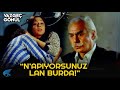 Vazgeç Gönlüm Türk Filmi | N&#39;apıyorsunuz Lan Burda!