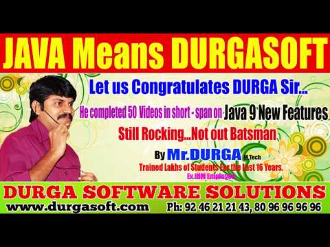 Let us Congratulates DURGA Sir...He Completed 50  Videos in short - span on Java 9 New Features