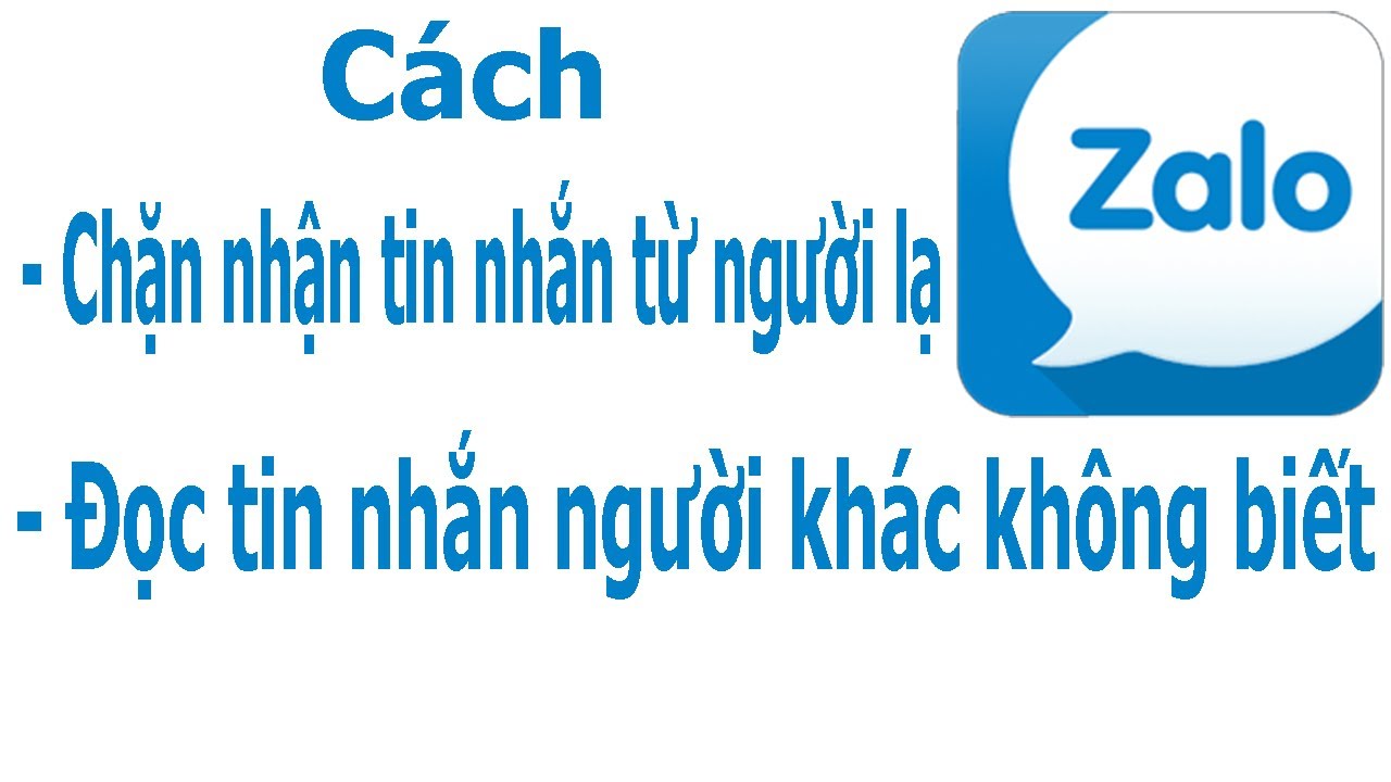 Cách chặn nhận tin nhắn từ người lạ và đọc tin nhắn... - youtube