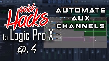 🔥 Quick Hacks for Logic Pro X Ep. 4 - How to Automate Aux Channels
