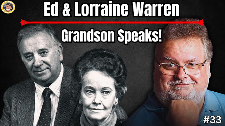 The REAL Ed and Lorraine Warren - as Told by Their Grandson!