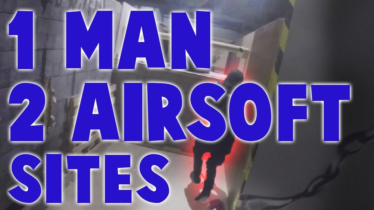 1 MAN 2 AIRSOFT SITES CQB AIRSOFT GAMEPLAY YouTube