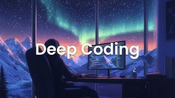 Deep Coding - Chillstep Mix to Keep You Focused