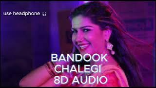 Bandook chalegi II 8D Audio II sapna chaudhary II Hariyanvi song