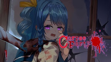 【CORPSE PARTY: 2021 - PT. 1】HOPE NOTHING BAD HAPPENS at Heavenly Host Elementary!!!!!【V&U | GEN4】