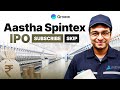 Aastha Spintex IPO Coming Soon - Should You Apply?