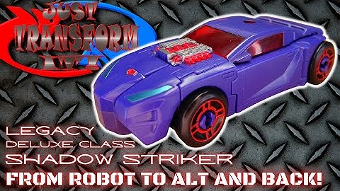 JUST TRANSFORM IT!: Legacy Deluxe Shadow Striker