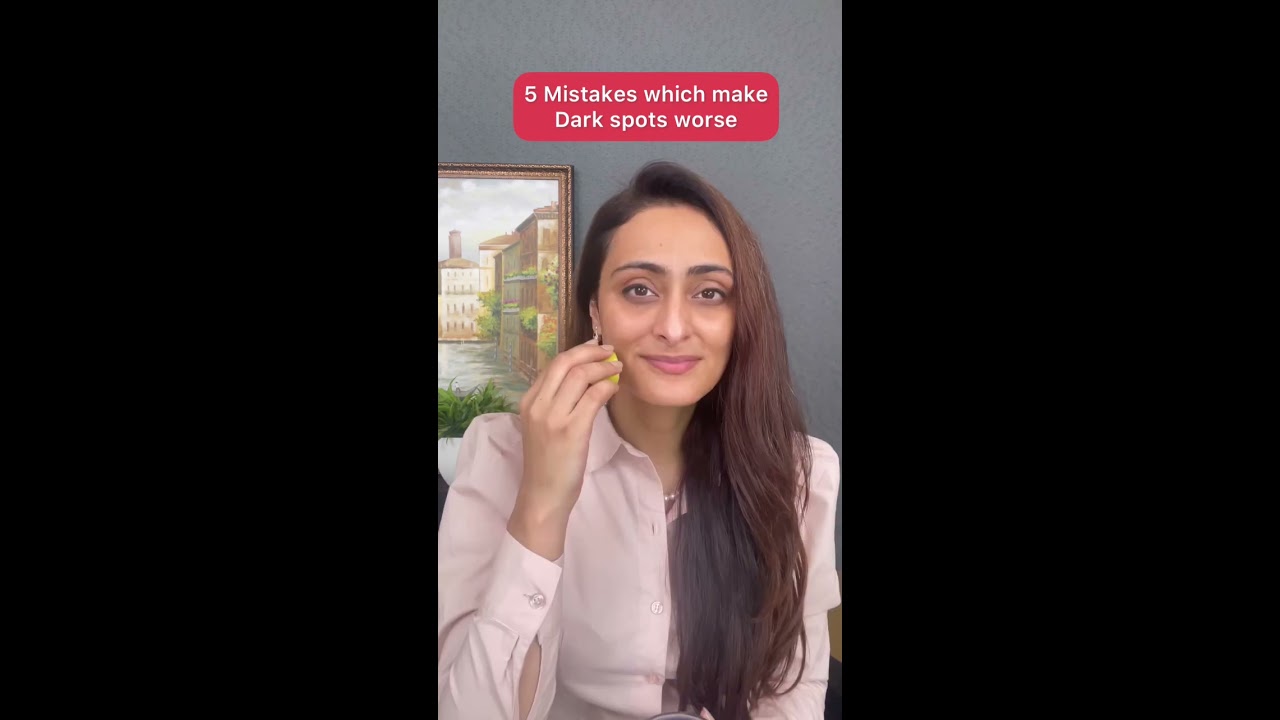 Dark Spots L Things That Are Making It Worse Dermatologist