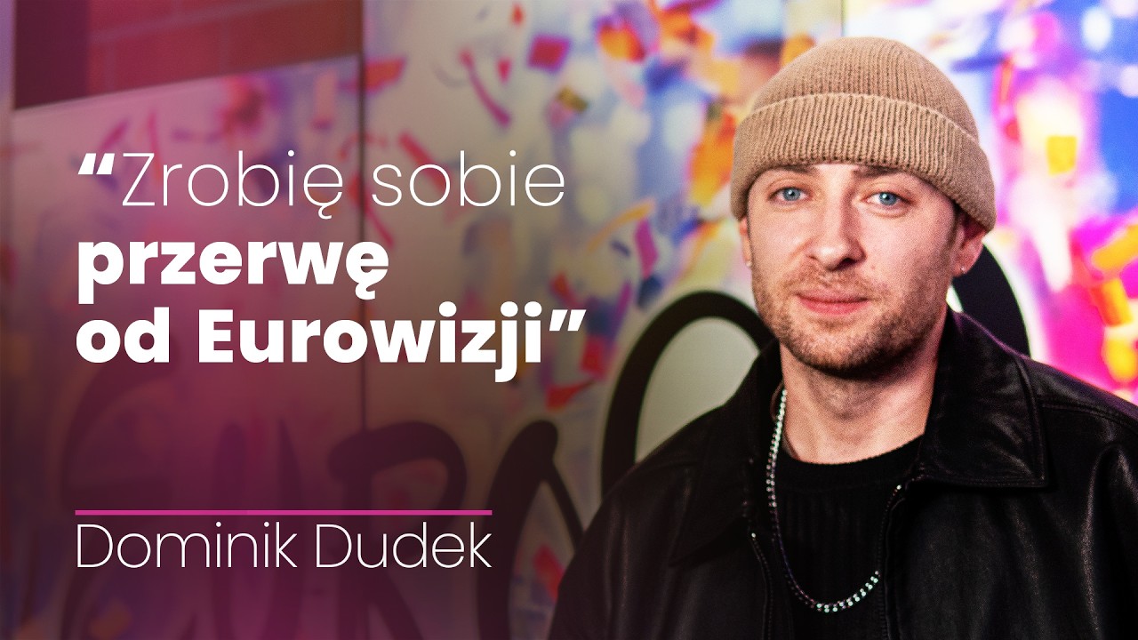 Dominik Dudek, Eurowizja: Jak teraz się nie uda, nie próbuję już więcej ...
