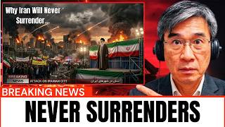 Why Iran Will Never Surrender - Prof. Jiang Xueqin