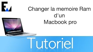 Tuto Changer La Memoire Ram Dun Macbook Pro