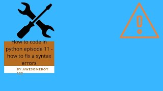 Famous How to code in python episode 11 - how to fix syntax errors Wealth