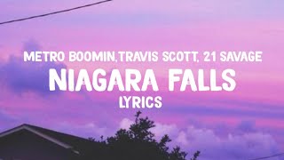 Metro Boomin, Travis Scott, 21 Savage - Niagara Falls (Lyrics)