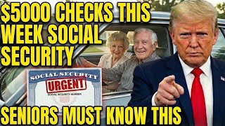 5 000 SOCIAL SECURITY CHECKS THIS WEEK SSA SSI SSDI PAYMENT UPDATE SCAM ALERT
