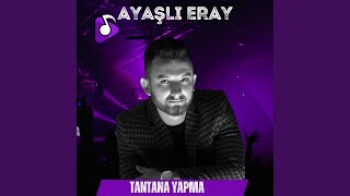 Tantana Yapma (Canlı 2)