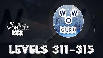 Words of Wonders: Guru Levels 311 - 315 Answers