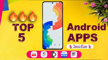 Top 5 Android Apps नेपालीमा | Tech Nepal