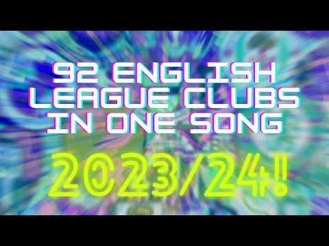 92 ENGLISH LEAGUE CLUBS IN ONE SONG **2023/24** VERSION | With Lyrics [Jim Daly]