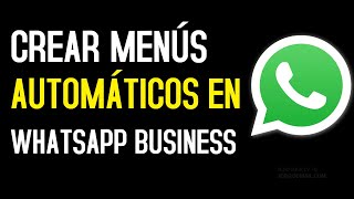 Automate your WhatsApp | How to create an automatic menu in WhatsApp Business 🔥 screenshot 5