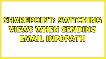 Sharepoint: Switching views when sending email infopath