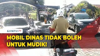 Catat! ASN Akan Disanksi Tegas Bila Mudik Pakai Mobil Dinas