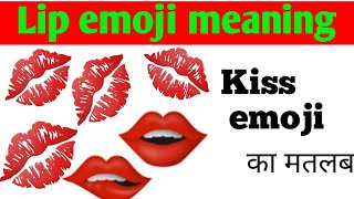 Lip Emoji Meaning Kiss Emoji Meaning Emoji Meaning In Hindi Lips Emoji Ka Matlab