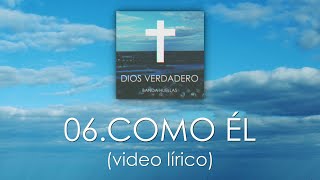 Video thumbnail of "06. Banda Huellas - Como Él (Video Lírico)"