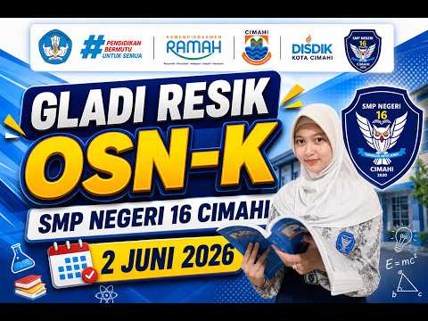 Gladi Resik OSN-K | SMP - 70002227 - SMP Negeri 16 Cimahi