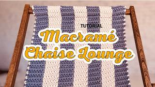 Striped Macramé Lounge Chair – DIY Deckchair Cover with Hammock Style