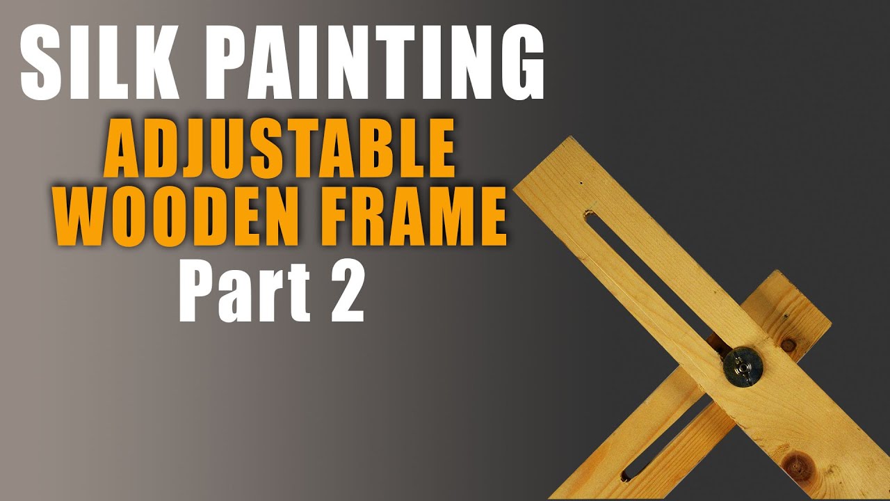 Silk painting | Wooden frame part 2
